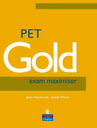 Jacky Newbrook / Judith Wilson PET Gold Exam Maximiser (Without Key) 