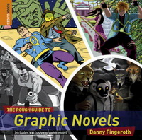 Danny F. The Rough Guide to Graphic Novels 