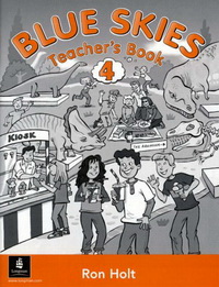 Ron H. Blue Skies 4 Teachers Book 