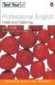 Alison Pohl Test Your Professional English: Hotel and Catering 