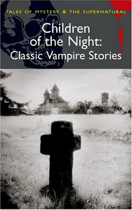 D S.D. Children of the Night Classic Vampire Stories 