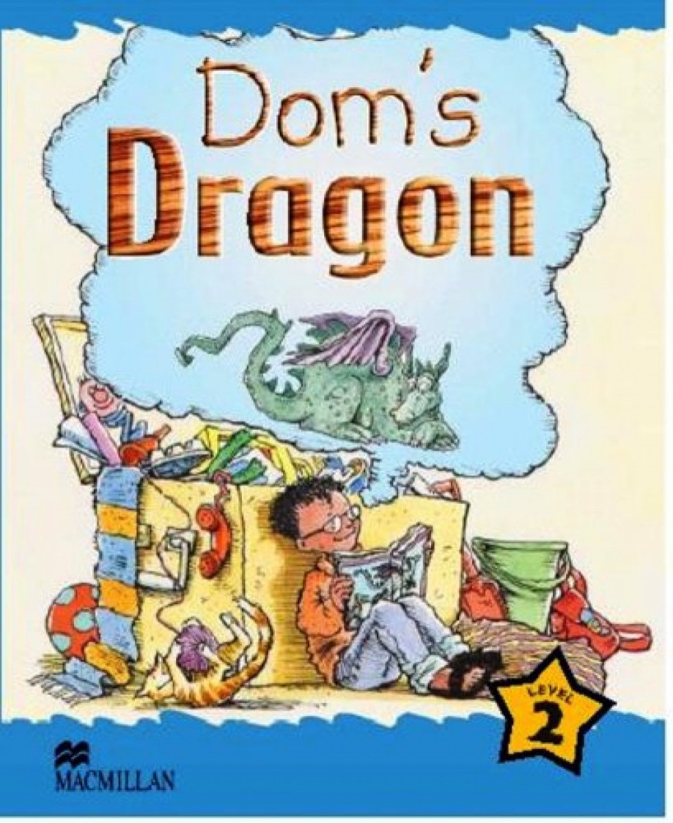 Yvonne Cook Macmillan Children's Readers Level 2 - Dom's Dragon 