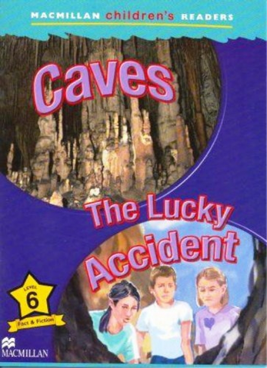 T. Ross Macmillan Children's Readers Level 6 - Caves - The Lucky Accident 