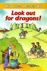 Keith Gaines Way Ahead Readers 4A Look out for dragons! 