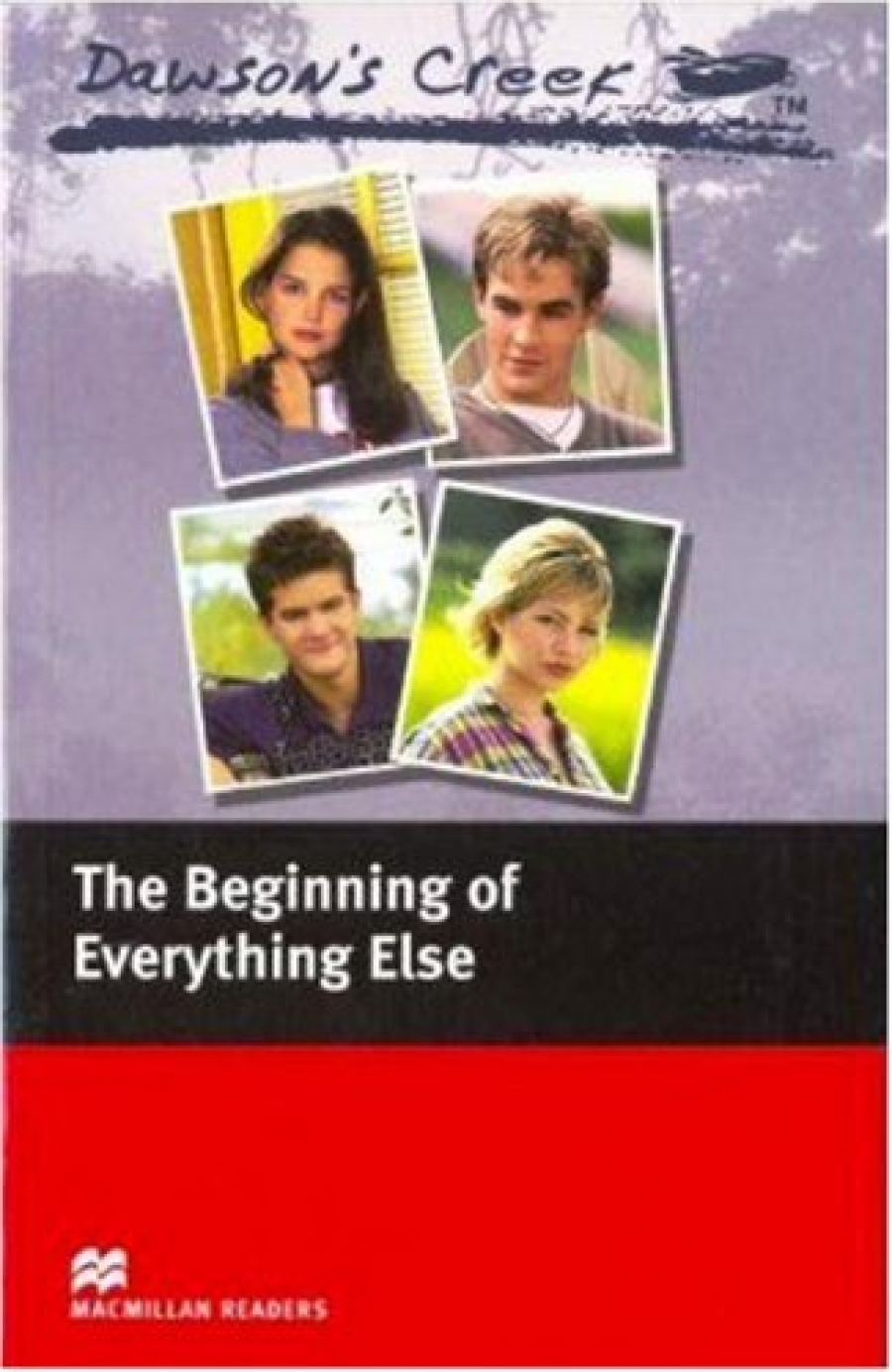 Kevin Williamson Dawson's Creek 1: The Beginning of Everything Else 
