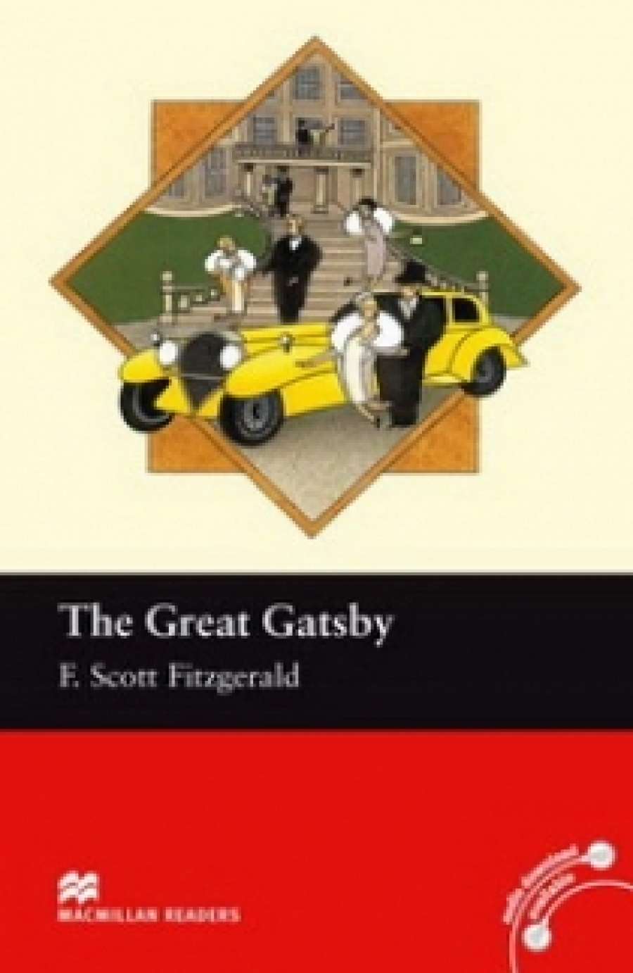 F. Scott Fitzgerald, retold by Margaret Tarner The Great Gatsby 