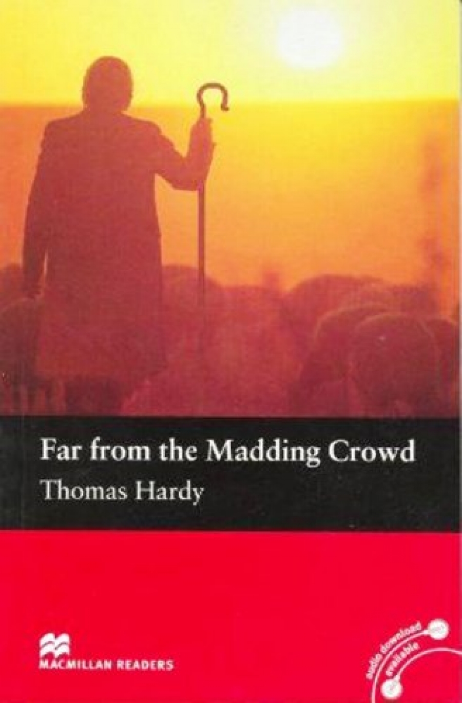 Thomas Hardy, retold by John Escott Far from the Madding Crowd 