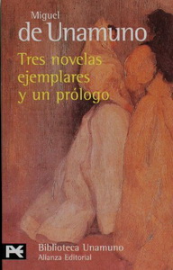 Miguel D.U. Tres novelas ejemplares y un prologo 