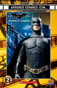 Batman: El Comienzo (Lecturas Graduadas - Aprende Español Con...) 