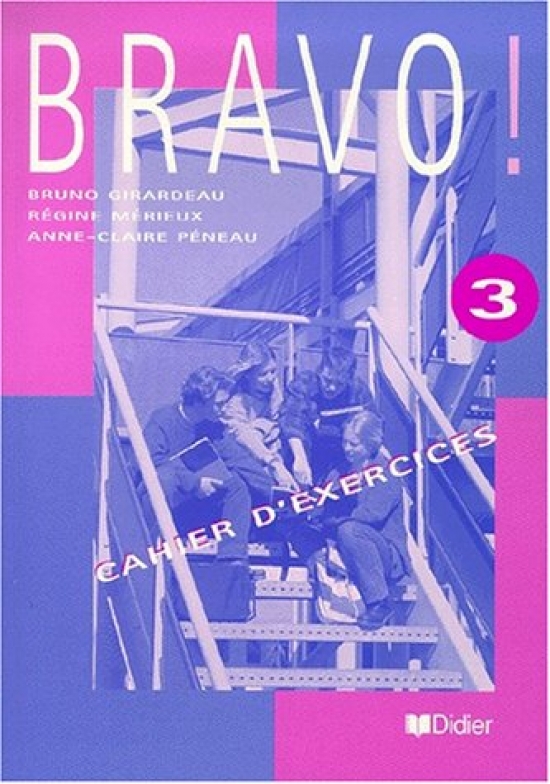 Bruno G. Bravo! 3 cahier d'exercices 