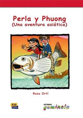 Perla Y Phuongn (Una aventura asiática) 