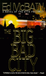 Ed M. Big Bad City  (87th Precinct Mysteries) 