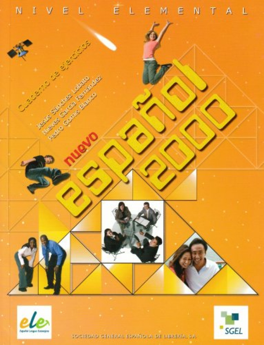 J., Garcia Hernandez, N.; Sanchez Lobato Nuevo Espanol 2000 Elemental Cuaderno de ejercicios (  ) 