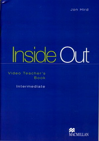 Jon H. Inside Out - Original Edition Intermediate Level Video Teacher's Book 