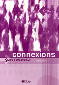 Regine M. Connexions 3 Guide Pedagogique 