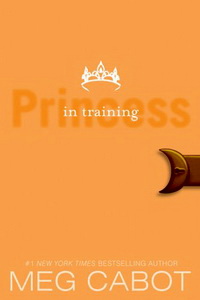 Cabot M. Princess Diaries 6: Princess in Training 