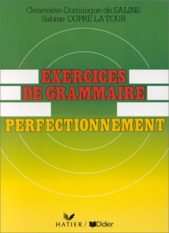 S D.L.T. Exercices De Grammaire, Perfectionnement Cahier D'Exercices 