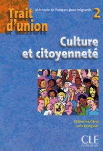 Lola B. Trait D'Union 2 Cahier Culture Et Citoyennete 