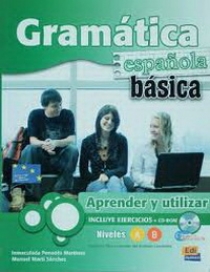 Inmaculada Penades Martinez y Manuel Marti Sanchez Gramatica espanola basica. Incluye Ejercicios + CD-ROM 