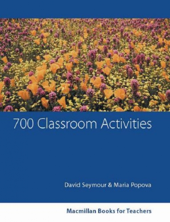 David Seymour and Maria Popova 700 Classroom Activities New Edition 
