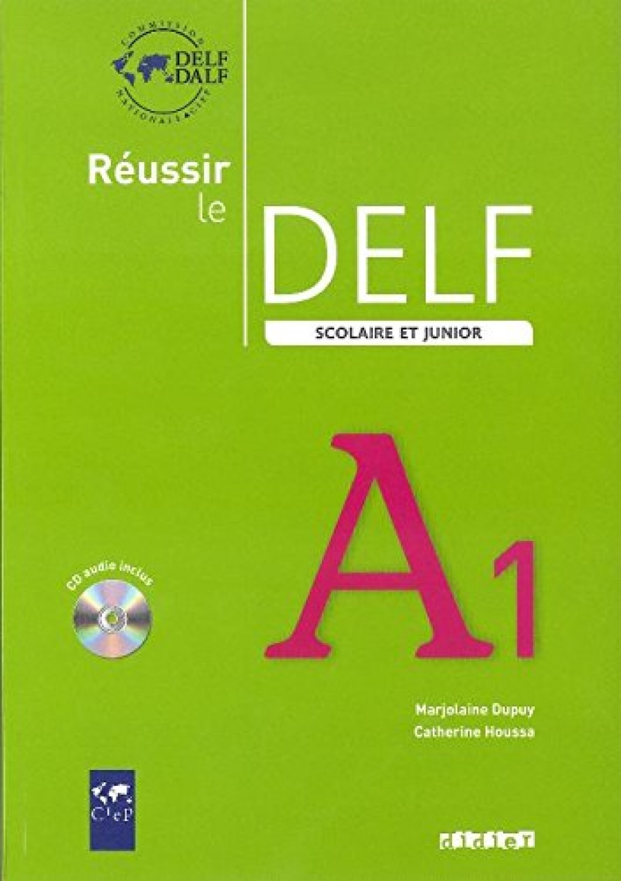CIEP Reussir le DELF Scolaire et junior A1 2009 Livre + cd 