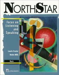 Laurie F. Northstar Focus on Listening   Speaking Basic Book ## 