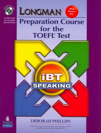 Phillips Longman Preparation Course for the TOEFL  Test : ibT (2nd Edition) Speaking Package (Book with CD-ROM & Audio CDs) 