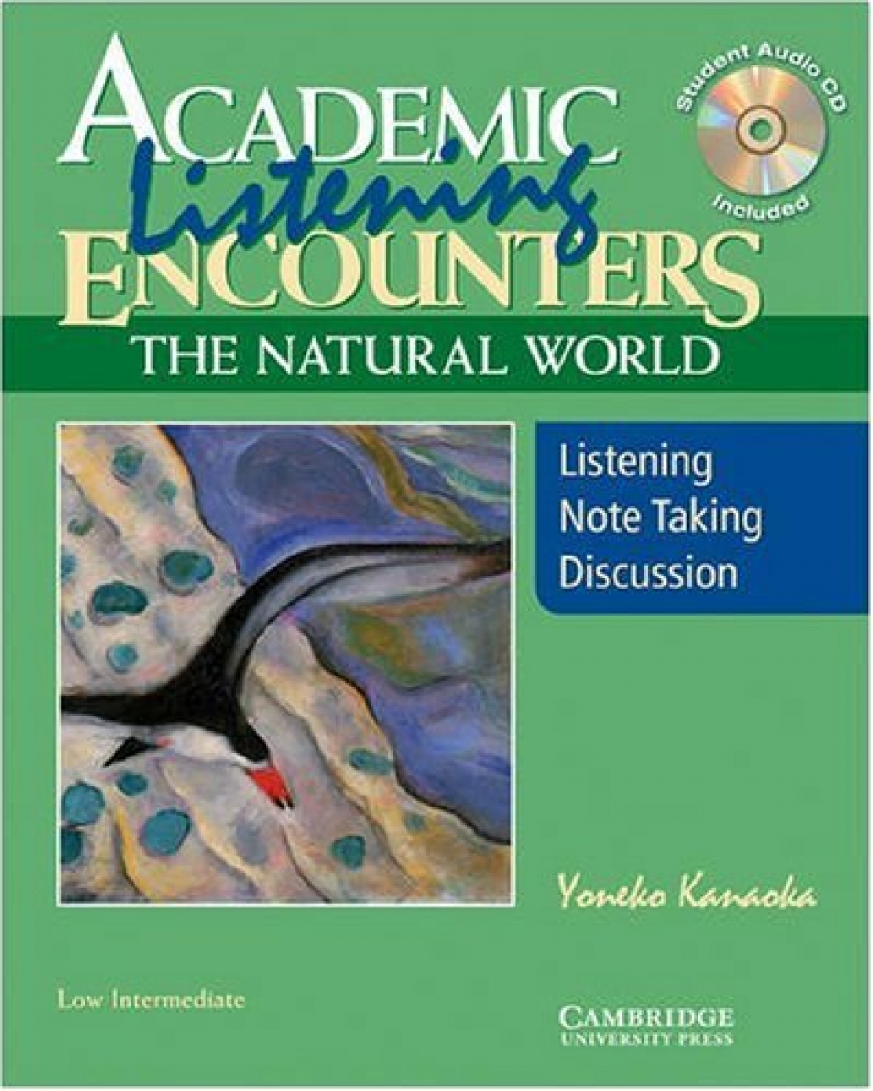 Yoneko Kanaoka Academic Listening Encounters. The Natural World - Listening Student's Book with Audio CD 