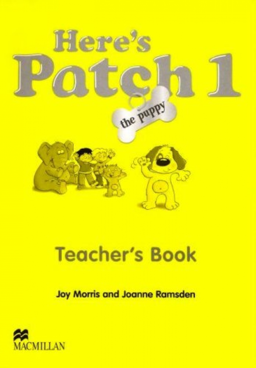 Joanne Ramsden, Joy Morris Here's Patch the Puppy 1 Teacher's Book 