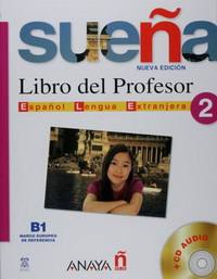 Gomez Sacristan M.Luisa, Cabrerizo Ruiz M.Aranzazu, Ruiz Martinez Ana M. Suena 2. Libro del Profesor + 2 CD Audio 