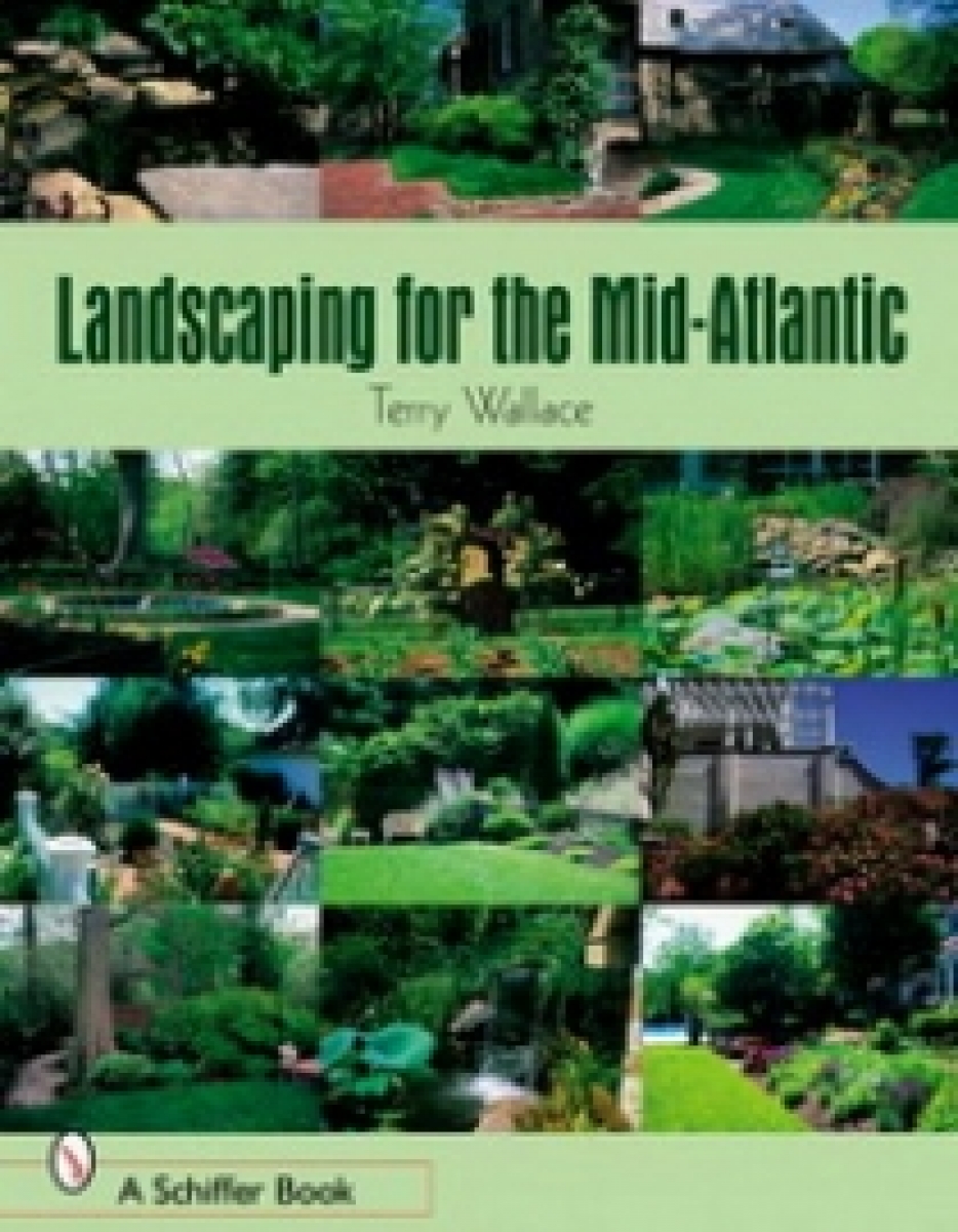 Terry W. Landscaping for the Mid-Atlantic 