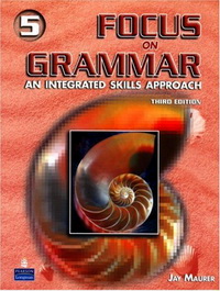 Jay Maurer Focus on Grammar 3rd Edition Level 5 Students' Book with Audio CD Package 