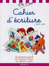 Adeline Cecconello Cahier d'ecriture avec Sami et Julie - (6-8 ans) 