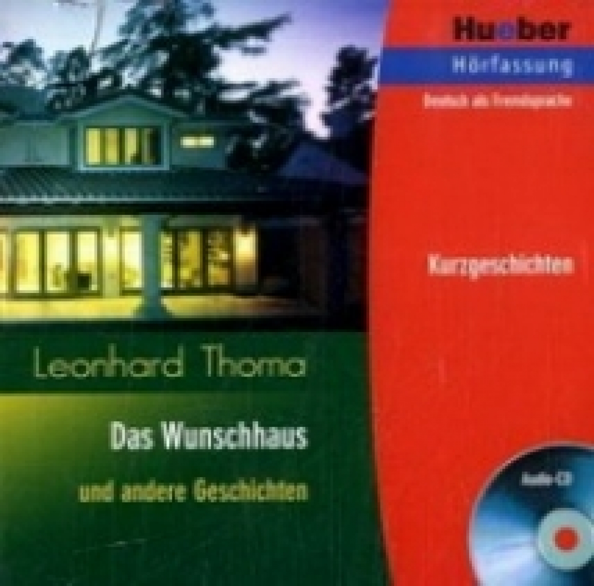 Das Wunschhaus und andere Geschichten. Audio CD 