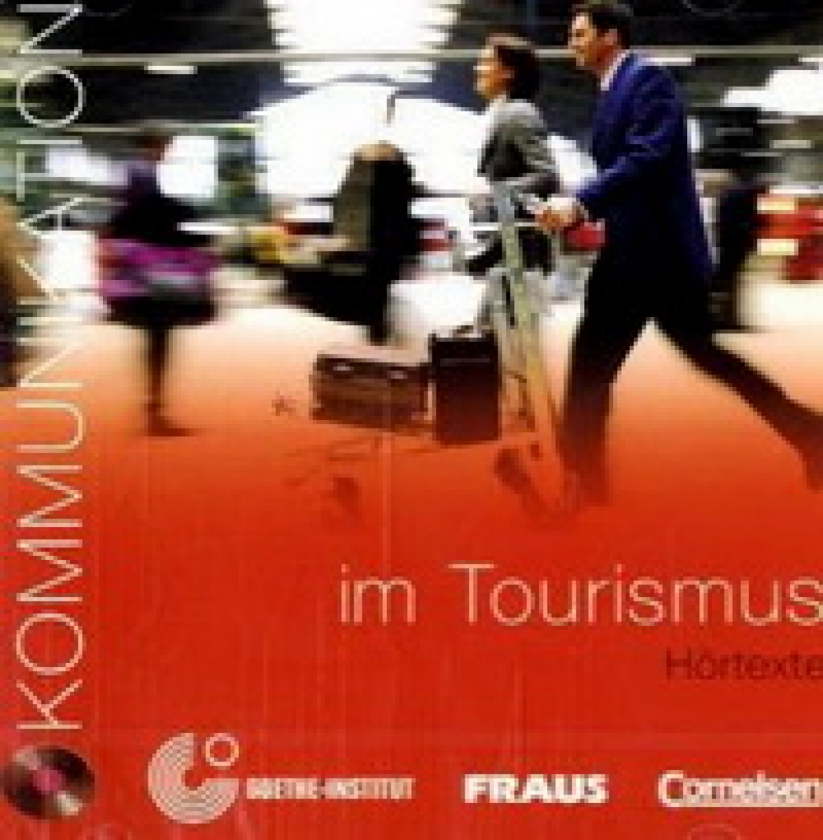Kommunikation in Tourismus. Audio CD 
