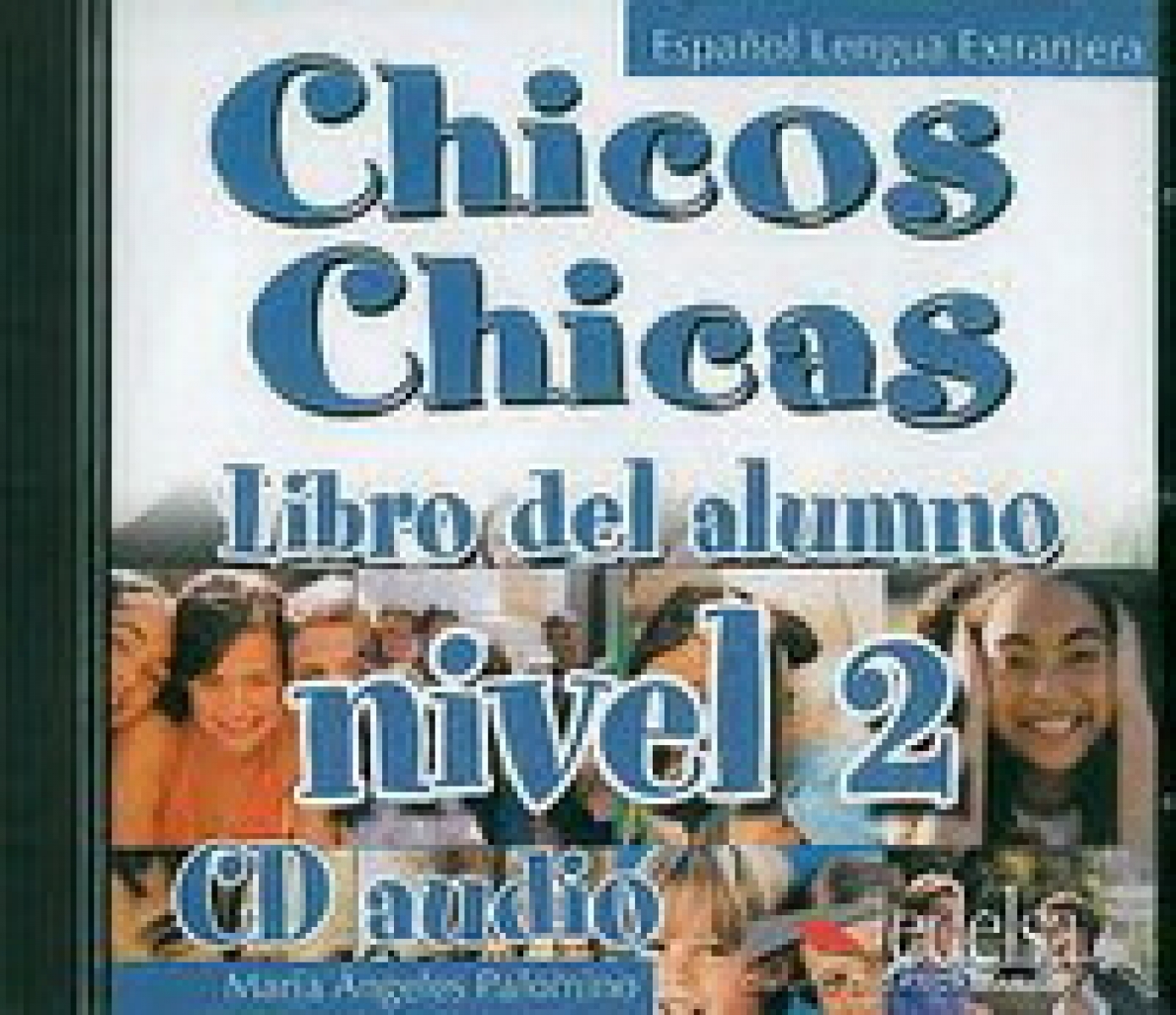 Maria Angeles Palomino Chicos Chicas 2 CD audio 