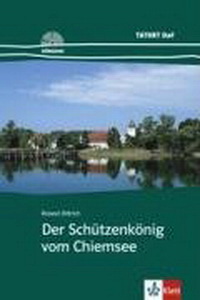 Roland D. Der Schuetzenkoenig vom Chiemsee. Buch +D 