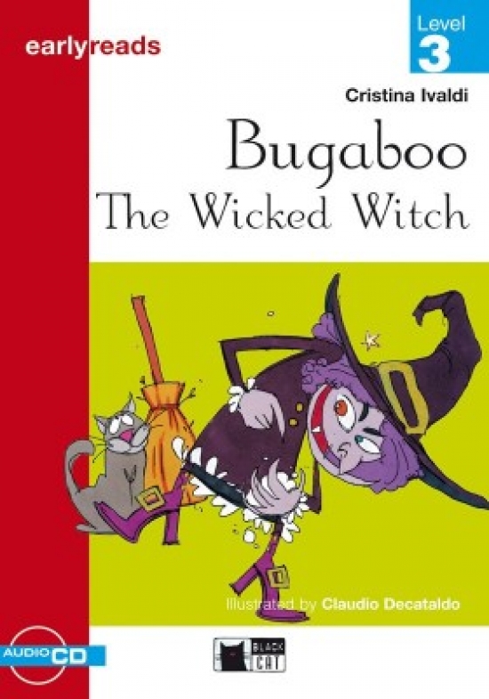 Cristina Ivaldi Earlyreads Level 3. Bugaboo the Wicked Witc with Audio CD 