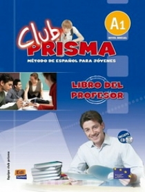 Координатор проекта: Maria Jose Gelabert - Club Prisma Nivel A1 - Libro del profesor + CD de audiciones 