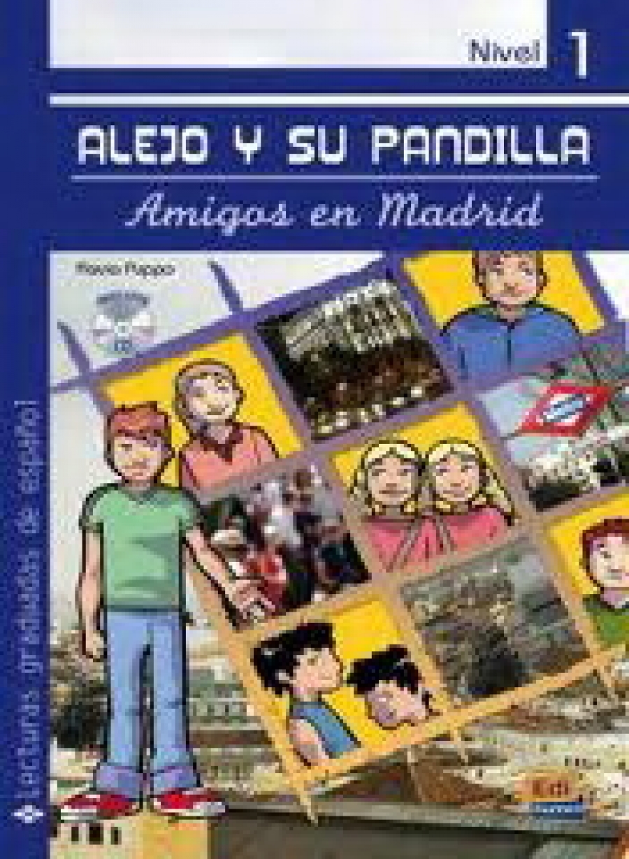 Alejo Y Su Pandilla. Libro 1: Amigos En Madrid + D 
