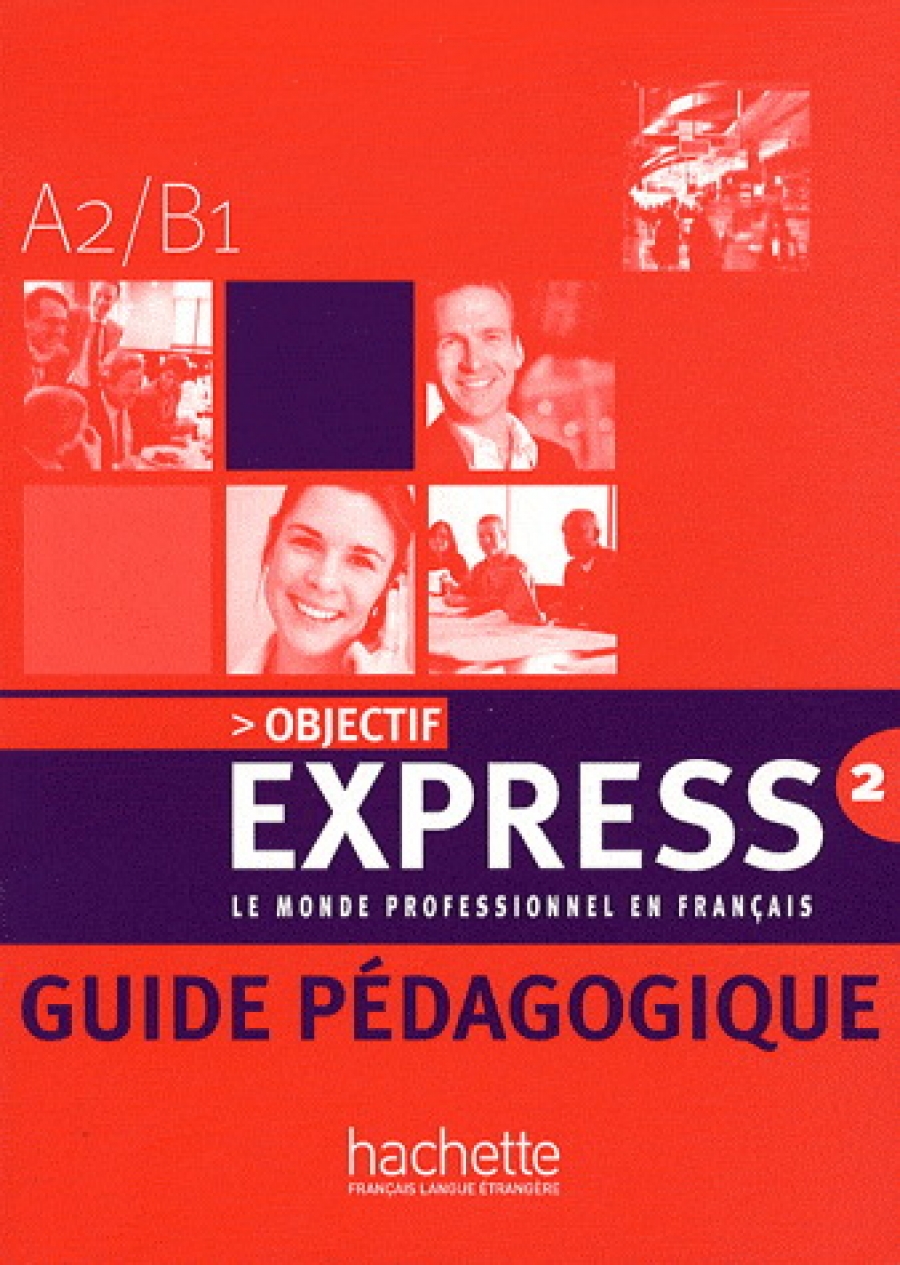 Objectif Express Niveau 2 Guide pedagogique 