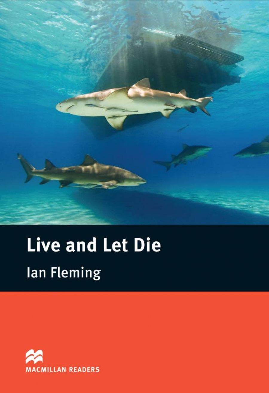 Ian Fleming, retold by John Escott Live and Let Die 