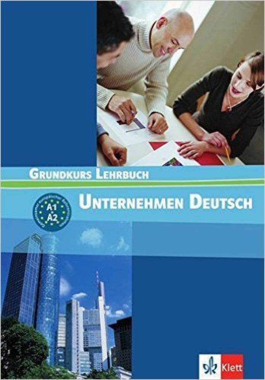 J, N. Becker, Braunert, W. Schlenker Unternehmen Deutsch Grundkurs (A1-A2) Lehrbuch 