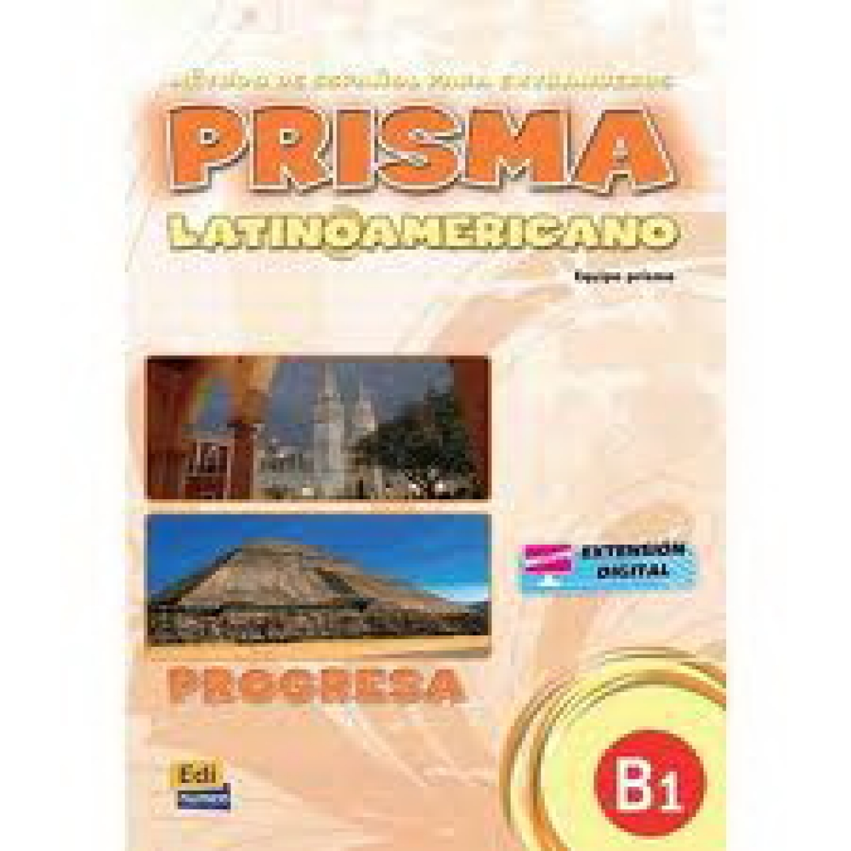 Prisma Latinoamericano B1. Libro Del Alumno 