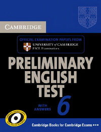 Cambridge ESOL Cambridge Preliminary English Test 6 Student's Book with answers 