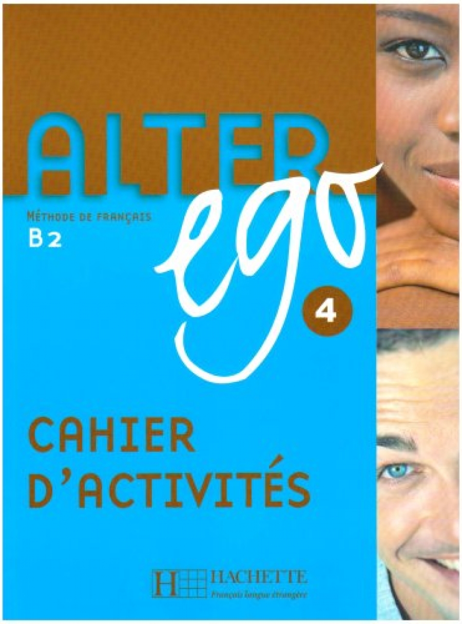 Catherine Dollez, Sylvie Pons Alter Ego 4 - Cahier d'activites 