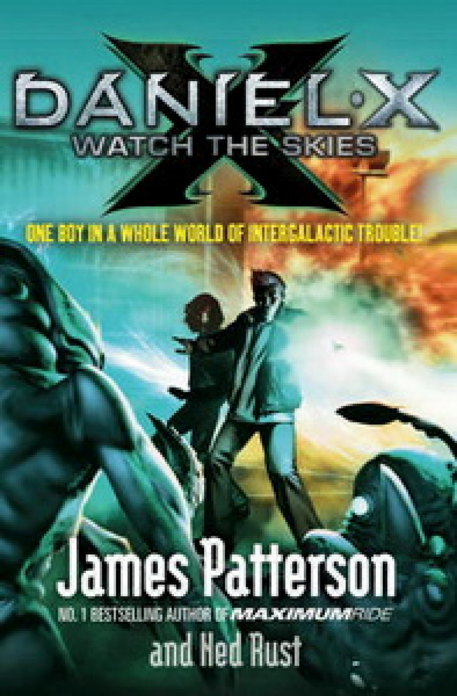 James, Patterson Daniel X: Watch the Skies 