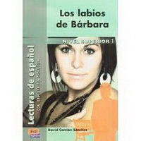 David C.S. Los Labios De Barbara (Lectura Nivel Superior) Libro 