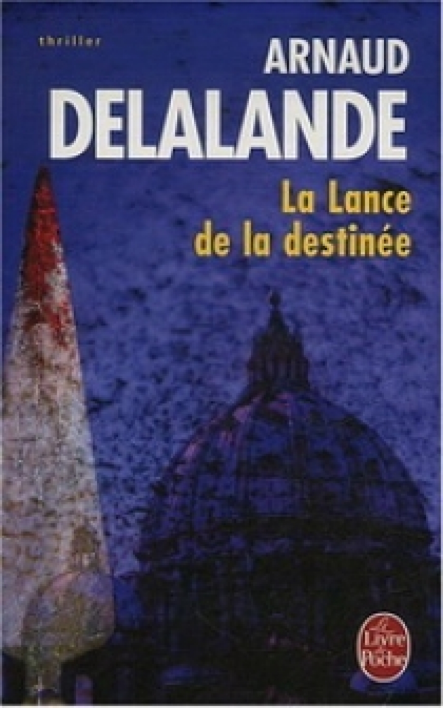 Arnaud D. Lance de la Destinee 