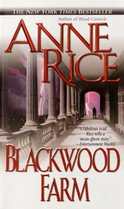 Anne R. Blackwood Farm: The Vampire Chronicles 